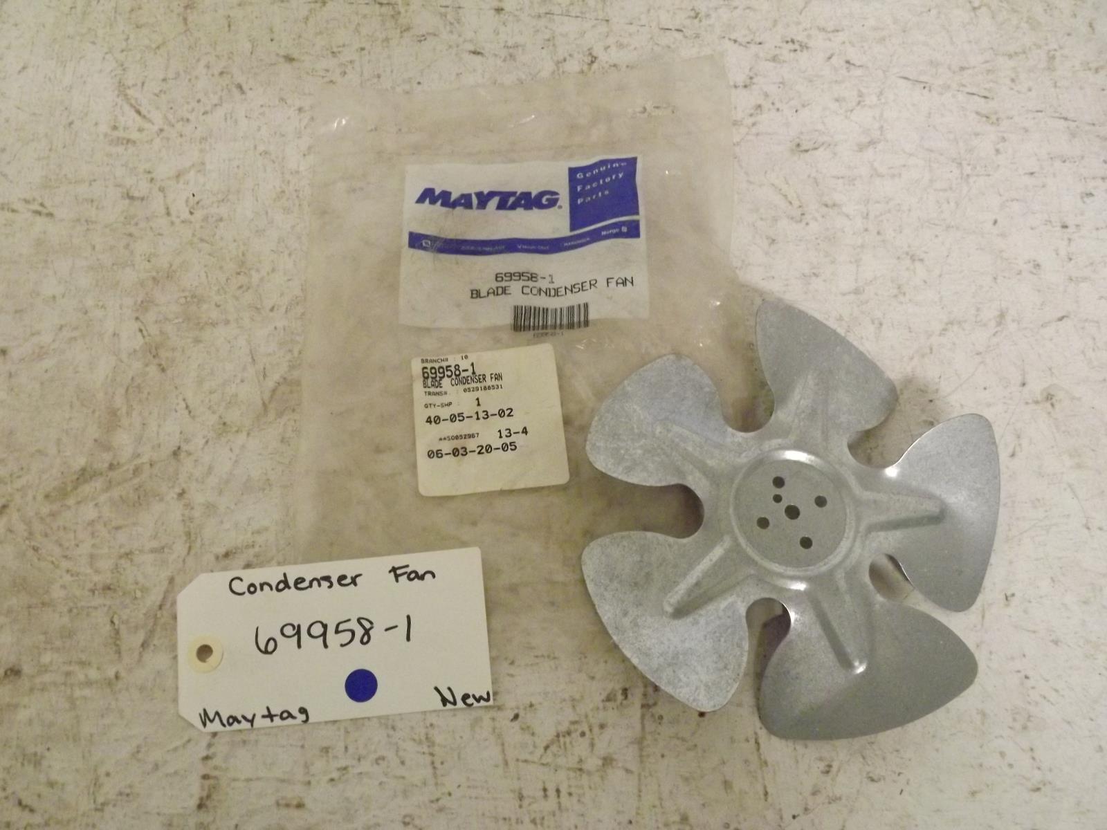 Maytag Refrigerator 69958-1 Condenser Fan Blade New Maytag Refrigerator 69958-1 Condenser Fan Blade New